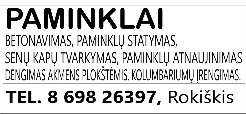 (8-634) 55557 Užsakymus priimame punkte prie Kalneliškių kapinių dešinėje pusėje KAPAVIEČIŲ TVARKYMAS TEL.