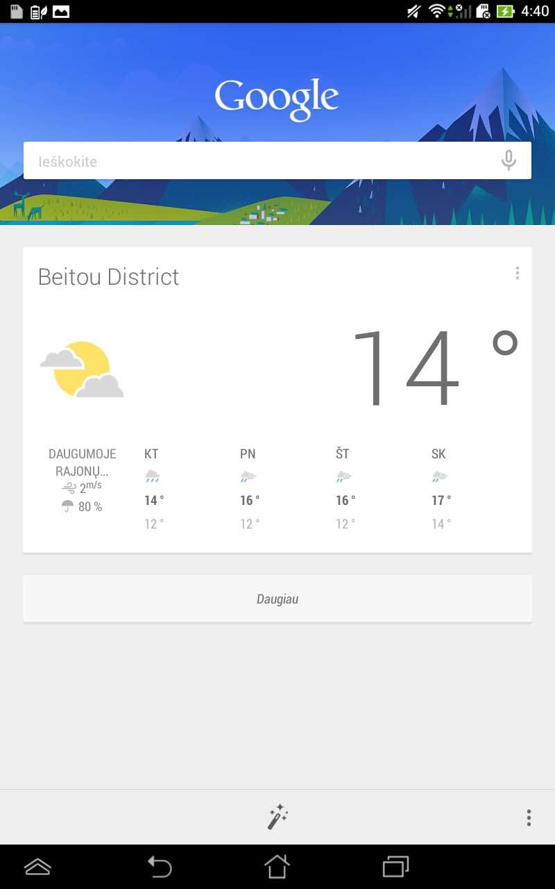Google Now Google Now yra ASUS Tablet asmeninis pagalbininkas, nedelsdamas atnaujinantis informaciją apie oro sąlygas, šalia esančius restoranus, skrydžių