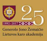 Ši data ir laikoma oficialia Lietuvos karo akademijos įkūrimo diena. 1992 m. liepos 13 d. krašto apsaugos ministras pasirašė įsakymą dėl Krašto apsaugos mokyklos įsteigimo.