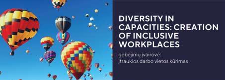 signed by nearly 30 organisations, among them are large and international companies operating in Lithuania applying diversity management policy, as well as small and medium organizations seeking to