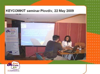 Projekto pristatymas KeyCom Kit Seminaro metu, (Plovdiv, 2009 m. gegužės 22 d.).