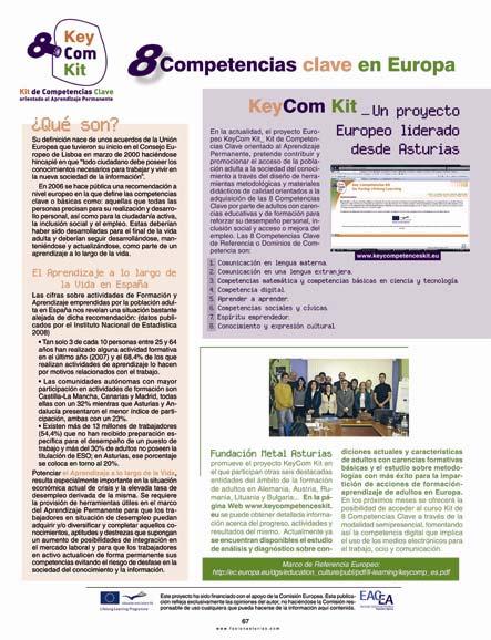 Taip pat, Fundación Metal Asturias publikavo straipsnį FUSION žurnale pavadinimu KeyCom Kit: 8 pagrindinės kompetencijos Europoje.