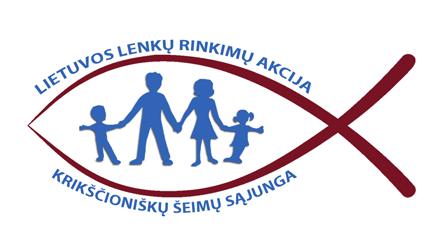 8. Lietuvos lenkų rinkimų akcija Krikščioniškų šeimų sąjunga Šeima svarbiausias prioritetas.
