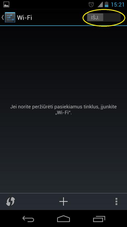 Kitoms versijoms langai gali šiek tiek skirtis, bet Wi-Fi