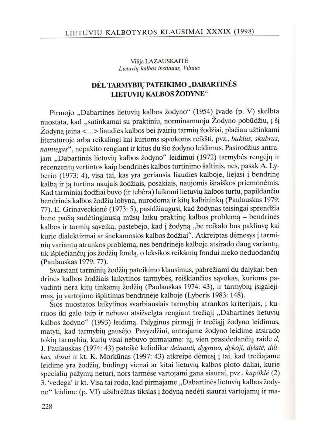 LIETUVIU KALBOTYROS KLAUSIMAI XXXIX (1998) Vilija LAZAUSKAITE Lietuviy kalbos institutas, Vilnius DEL TARMYBIU PATEIKIMO,,DABARTINES LIETUVIU KALBOS ZODYNE Pirmojo,,Dabartinés lietuviy kalbos zodyno