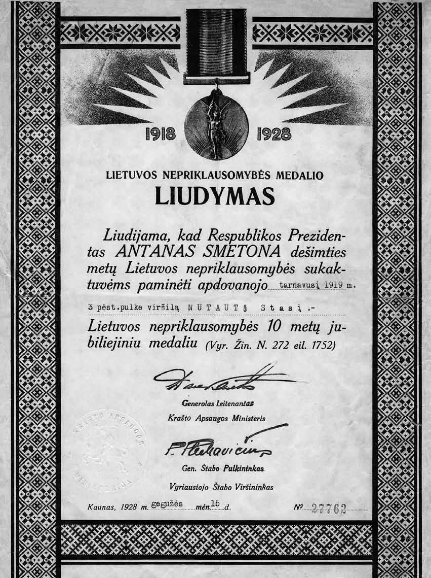 Lietuvos Nepriklausomybės medalio liudijimas Nr. 27762, išduotas 3-iojo pėstininkų pulko viršilai Stasiui Nutautui 1928 m. gegužės 15 d. Kaune kad pavardė atrodė kažkur labai girdėta.