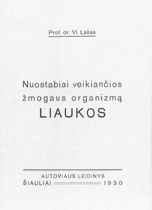 Istorijos puslapiai 1922 m. Kaune įkūrus pirmą Lietuvos universitetą (nuo 1930 m. Vytauto Didžiojo) Medicinos fakultete buvo įsteigta, Vl.