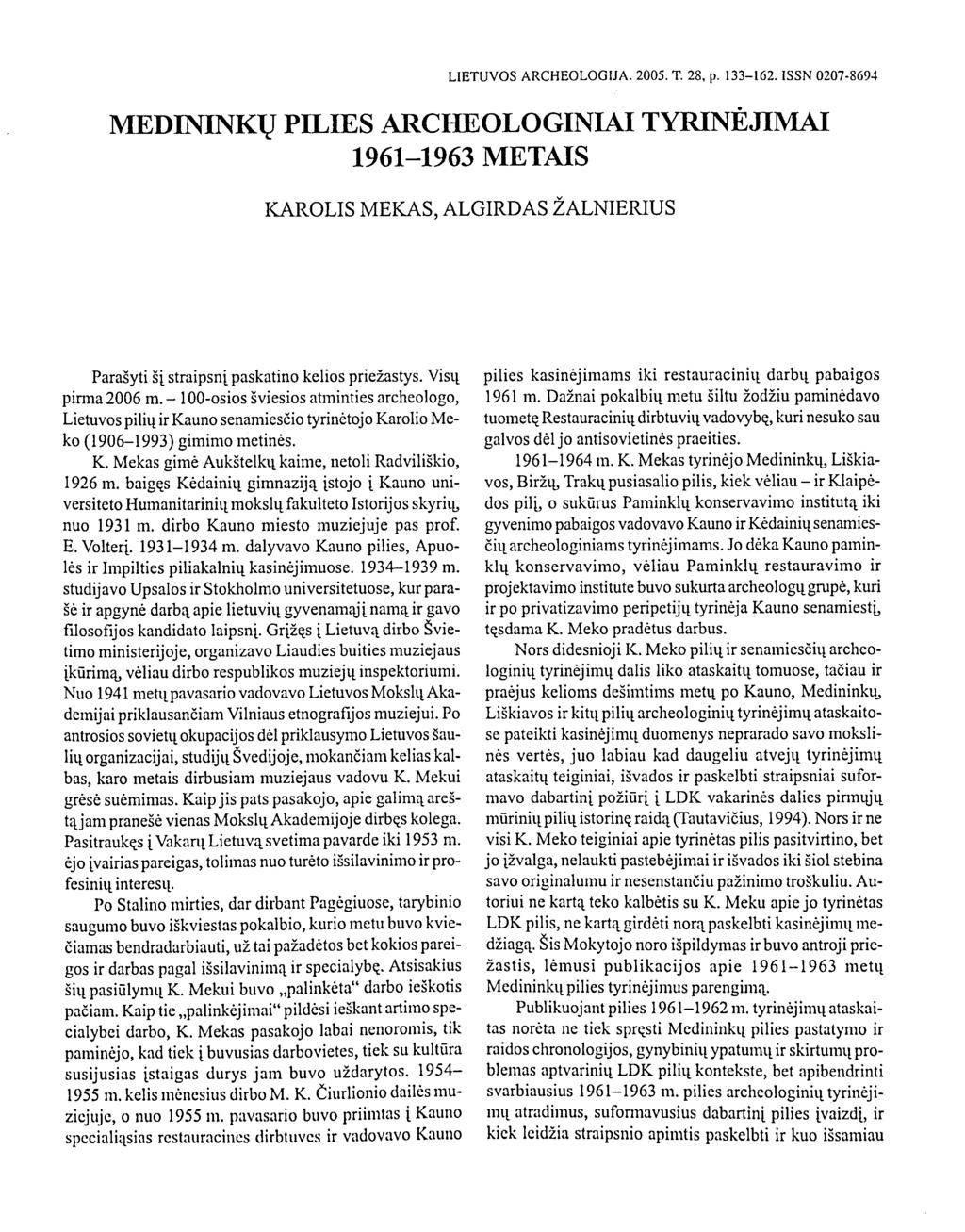 LIETUVOS ARCHEOLOGIJA. 2005. T. 28, p. 133-162.