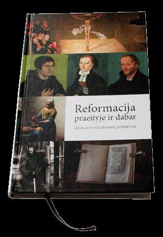 Reformacijos atgarsiai Evangelikų vienybė įvairovėje Holger Lahayne Knygos Reformacija praeityje ir dabar sudarytojas Prieš 500 metų prasidėjusi Reformacija suskaldė Vakarų bažnyčios vienybę,