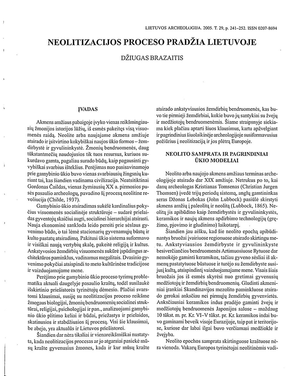 LIETUVOS ARCHEOLOGIJA. 2005. T. 29, p. 241-252.