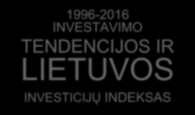 1996-2016 INVESTAVIMO