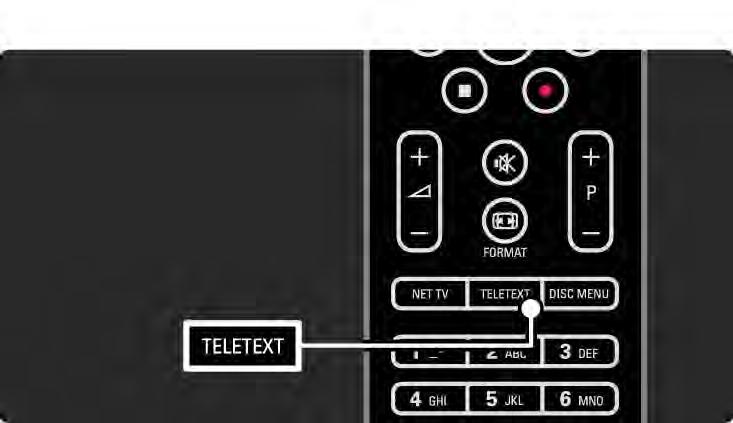 3.1.1 Teleteksto puslapio pasirinkimas Daugelis televizijos kanalų transliuoja informaciją teletekstu. Žiūrėdami televizorių paspauskite Teletext.