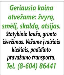 Tel. 8 614 02 378. Dovanoju įvairaus dydžio plastmasinius vazonus. Tel. 8 604 14 777. Geriems šeimininkams dovanojame kalytes. Šunytėms 9 mėn., sterilizuotos, paskiepytos.