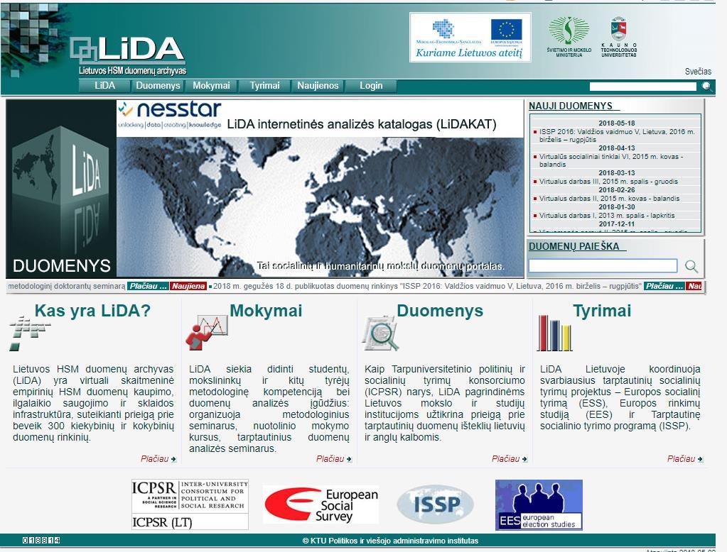 LIDA Lietuvos HSM duomenų archyvas Tikslas sukurti ir užtikrinti kokybišką prieigą prie Lietuvos ir užsienio empirinių duomenų išteklių, inicijuoti ir vykdyti